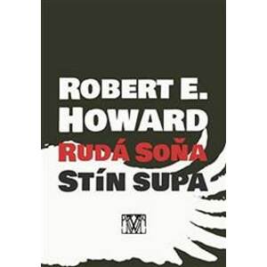 Rudá Soňa: Stín supa - Howard Robert E.