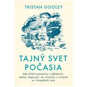 Tajný svet počasia - Gooley Tristan