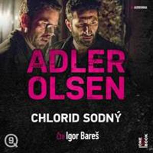 Chlorid sodný - 2 CDmp3 (Čte Igor Bareš) - Adler-Olsen Jussi