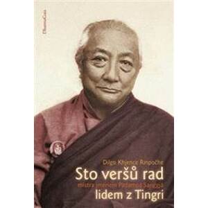 Sto veršů rad mistra jménem Padampa Sangjä lidem z Tingri - Dilgo Khjence Rinpočhe