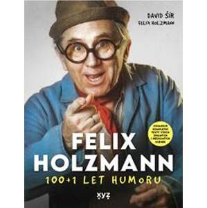 Felix Holzmann: 100+1 let humoru - 0