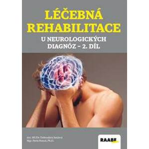 Léčebná rehabilitace u neurologických diagnóz - 2. díl - Kolektív