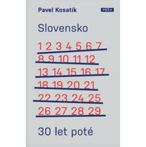 Slovensko 30 let poté - Pavel Kosatík