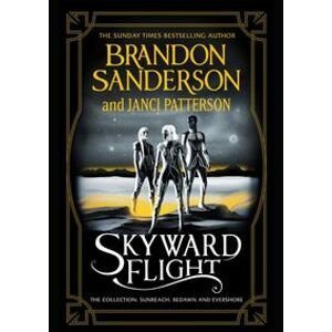 Skyward Flight The Collection: Sunreach, ReDawn, Evershore - Sanderson Brandon