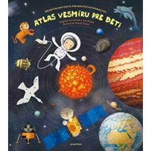 Atlas vesmíru pre deti - Jiří Dušek, Jan Píšala