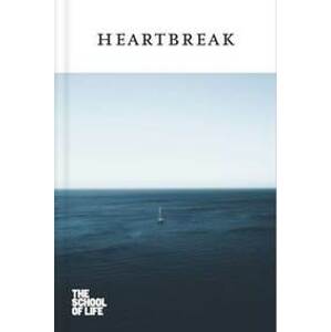 Heartbreak - The School of Life Press