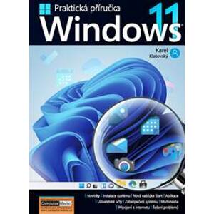 Windows 11 Praktická příručka - Karel Klatovský