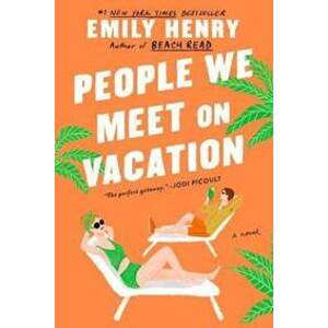 People We Meet on Vacation - Henryová Emily