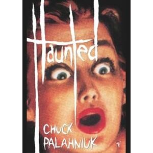 Haunted - Palahniuk Chuck