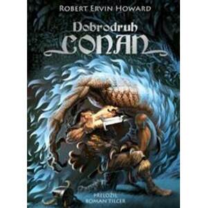 Dobrodruh Conan - Robert Ervin Howard