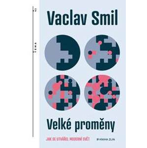 Velké proměny - Vaclav Smil