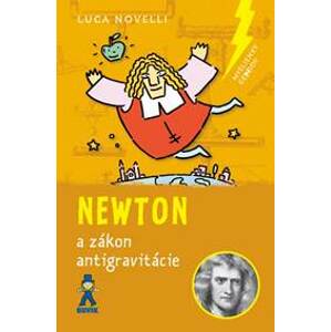 Newton a zákon antigravitácie - Novelli Luca