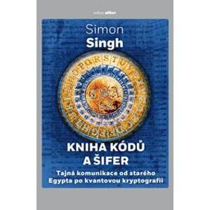 Kniha kódů a šifer (4. vydání) - Simon Singh