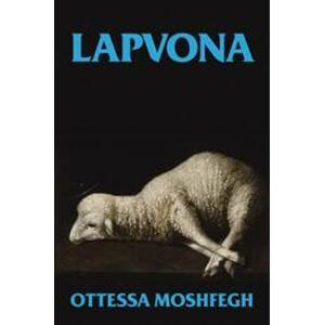 Lapvona - Moshfegh Ottessa