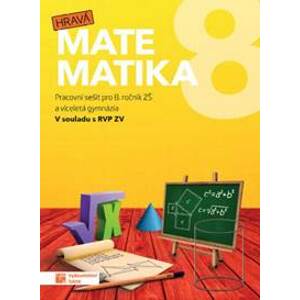 Hravá matematika 8 - PS pro 8. ročník ZŠ a víceletá gymnázia - Kolektív