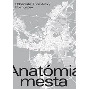 Anatómia mesta - Elena Alexy