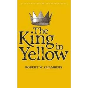 The King in Yellow - Chambers Robert W.