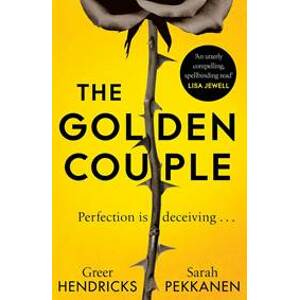 The Golden Couple - Hendricks, Sarah Pekkanen Greer
