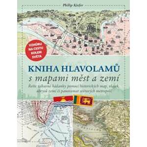 Kniha hlavolamů s mapami měst a zemí - Kiefer Philip