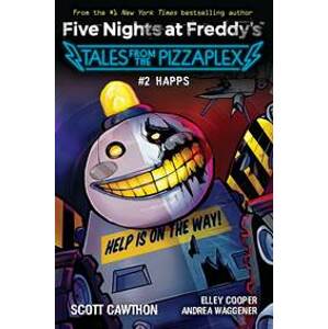 Happs (Five Nights at Freddy´s: Tales from the Pizzaplex #2) - Cawthon Scott