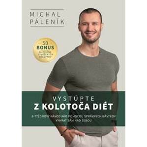 Vystúpte z kolotoča diét - Michal Páleník