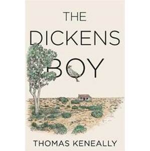 The Dickens Boy - Keneally Thomas
