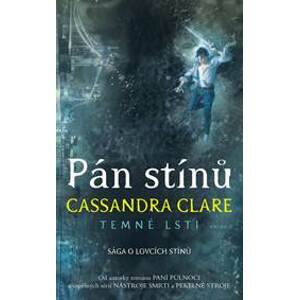 Pán stínů - Temné lsti 2 - Clare Cassandra