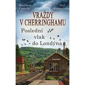 Vraždy v Cherringhamu Poslední vlak do Londýna - Matthew Costello, Neil Richards