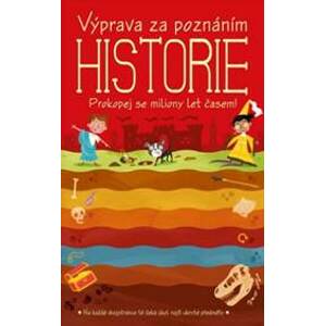 Výprava za poznáním: Historie - Kolektív autorov
