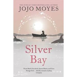 Silver Bay (anglicky) - Moyesová Jojo