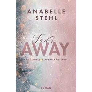 FadeAway - Stehl Anabelle