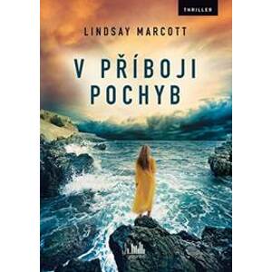 V příboji pochyb - Lindsay Marcott