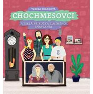 Chochmesovci - Veselá príručka slušného správania - Simanová Tereza
