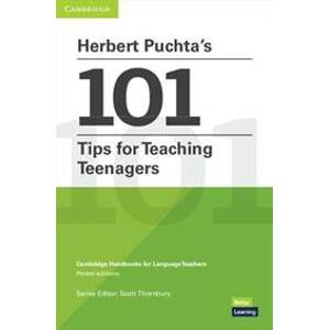 Herbert Puchta´s 101 Tips for Teaching Teenagers - Thornbury Scott