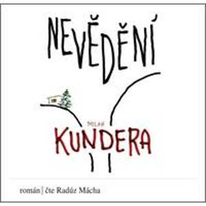 Milan Kundera Nevědění - CD