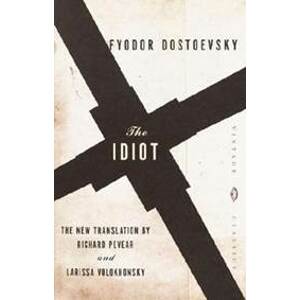 The Idiot - Dostojevskij Fiodor Michajlovič