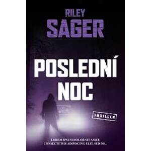 Poslední noc - Sager Riley
