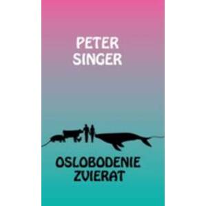 Oslobodenie zvierat - Peter Singer