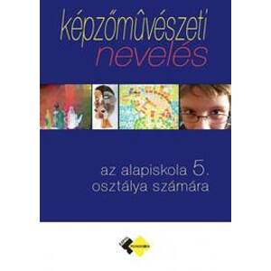 Výtvarná výchova pre 5. roč.ZŠ s vyučovacím jazykom maďarským - Čarný a kol. Ladislav