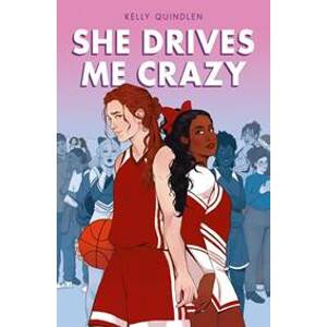 She Drives Me Crazy - Quindlen Kelly