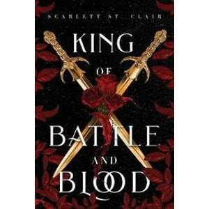 King of Battle and Blood - St. Clair Scarlett