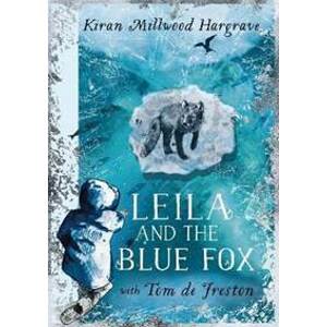 Leila and the Blue Fox - Millwood Hargrave Kiran