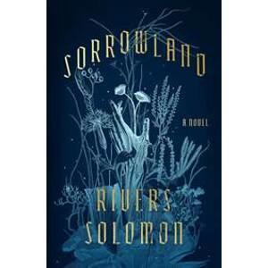 Sorrowland: A Novel - Rivers Solomon