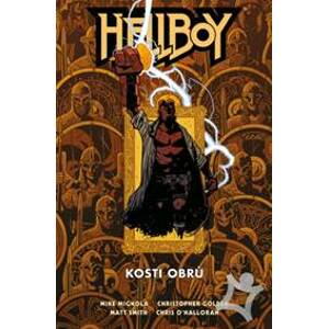 Hellboy - Kosti obrů - Mignola a kolektiv Mike