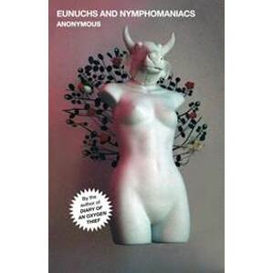 Eunuchs and Nymphomaniacs - Anonymous