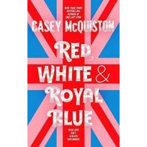 Red, White & Royal Blue - McQuistonová Casey