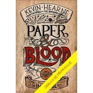 Papír a krev: Příběh ze světa Železného druida 2 - Hearne Kevin