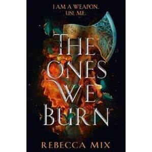 The Ones We Burn - Mix Rebecca