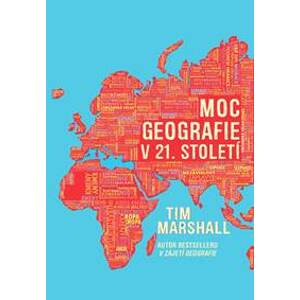 Moc geografie v 21. století - Marshall Tim
