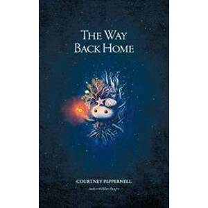 The Way Back Home - Peppernell Courtney